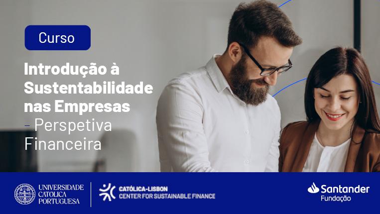 Curso Católica Lisbon _ Santander _ Introdução à Sustentabilidade nas Empresas