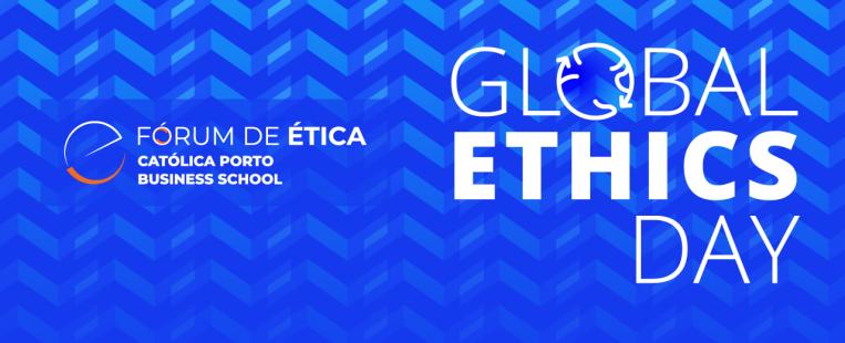 Católica Porto Business School Global Ethics Day 18 Oct 2023