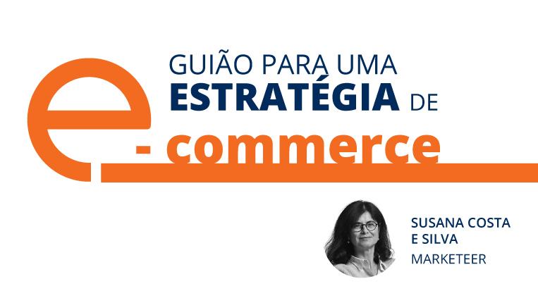 Católica Porto Business School_Notícia_Guião-para-uma-estratégia-de-e-commerce